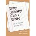 Why Johnny Can't Write: How to Improve Writing Skills