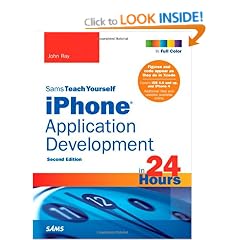 Sams Teach Yourself IPhone Application Development in 24 Hours (Sams Teach Yourself...in 24 Hours)