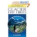 Glacier Day Hikes, revised edition