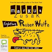 Fighting Ruben Wolfe: Wolfe Brothers, Book 2 | [Markus Zusak]