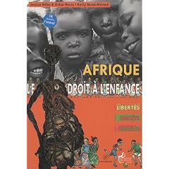 Afrique Le droit � l'enfance : Libert�s, droits, justice