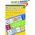 Making It on Broadway: Actors' Tales of Climbing to the Top