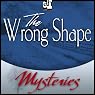 The Wrong Shape: A Father Brown Mystery
