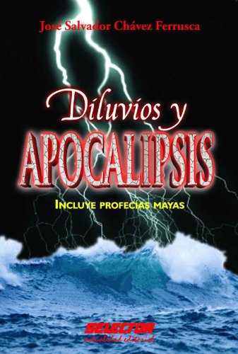 Diluvios y apocalipsis (Spanish Edition)