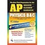 AP Physics B & C (REA) - The Best Test Prep for the Advanced Placement Exam: 5th Edition (Test Preps)