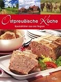 Produkt-Bild: Ostpreu&szlig;ische K&uuml;che: Spezialit&auml;ten aus der Region