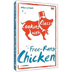 Cooking with Class: Free-Range Chicken