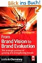 From Brand Vision to Brand Evaluation. The Strategic Process of Growing and Strengthening Brands (Butterworth Heinemann)