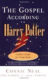 The Gospel According to Harry Potter: Leaders Guide for Group Study
