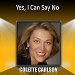 Yes, I Can Say No | Colette Carlson