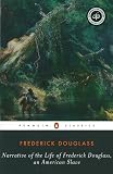 Narrative of the Life of Frederick Douglass, an American Slave: Written by Himself