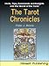 The Tarot Chronicles: Hints, Tips, Comments & Insights Into the World of the Tarot The Tarot Chronicles: Hints, Tips, Comments & Insights Into the World of the Tarot