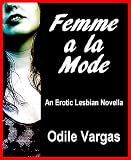 Femme a la Mode: An Erotic Lesbian Novella