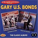 Gary U.S. Bonds -  Dance 'Til Quarter to Three/Twist up Calypso
