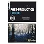 Basics Photography: Post-Production Colour