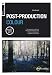Basics Photography: Post-Production Colour