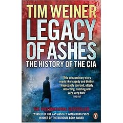 Legacy of Ashes: The History of the CIA