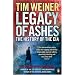 Legacy of Ashes: The History of the CIA