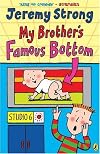 My Brother's Famous Bottom