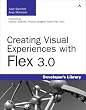 Creating Visual Experiences with Flex 3.0 Creating Visual Experiences with Flex 3.0