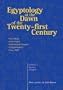 Egyptology at the Dawn of the Twenty-First Century Volume 2