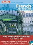 Berlitz French for Your Trip (Berlitz for Your Trip) (French Edition)