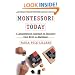 Montessori Today: A Comprehensive Approach to Education from Birth to Adulthood