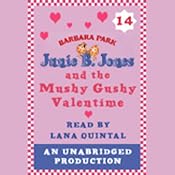 Junie B. Jones and the Mushy Gushy Valentine, Book 14 | Barbara Park