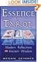 Essence of the Tarot: Modern Reflections on Ancient Wisdom
