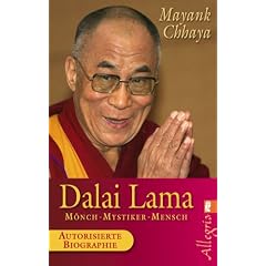 Dalai Lama: M�nch, Mystiker, Mensch - Die autorisierte Biografie
