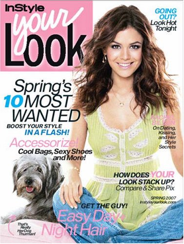 Your Look from the editors of InStyle, Spring 2007 Issue