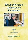 The Archbishop's school of the sacraments