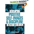 Developing Positive Self-Images and Discipline in Black Children by  Jauanza Kunjufu