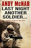 Last night another soldier-