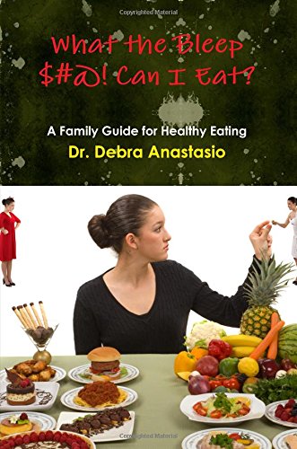 What the Bleep $#@! Can I Eat?