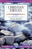 Christian virtues : 9 studies for individuals or groups