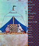 The Earth and Its Peoples: A Global History, Volume I: To 1550