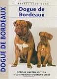 Dogue De Bordeaux: A Comprehensive Owners Guide