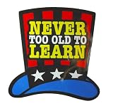 コトワザステッカー《学ぶのに年をとり過ぎているという事はない/NEVER TOO OLD TO LEARN》防水加工
