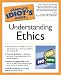 Books : The Complete Idiot's Guide to Understanding Ethics
