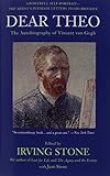Dear Theo: The Autobiography of Vincent Van Gogh