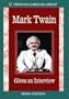 Mark Twain Gives an Interview (Home Use)