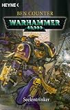 Warhammer 40,000 - Seelentrinker - Ben Counter