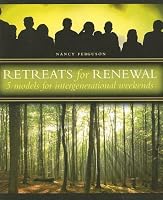 Retreats for Renewal: 5 Models for Intergenerational Weekends
