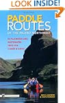 Paddle Routes of the Inland Northwest...