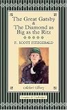 The Great Gatsby and The Diamond as Big as the Ritz (Collector's Library)