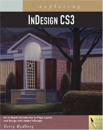 Exploring InDesign CS3 (Design Exploration Series)