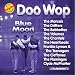 Doo Wop: Blue Moon