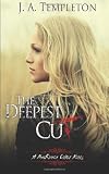 The Deepest Cut