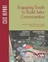 Engaging Youth to Build Safer Communities: A Report of the Csis Post-conflict Reconstruction Project, August 2006